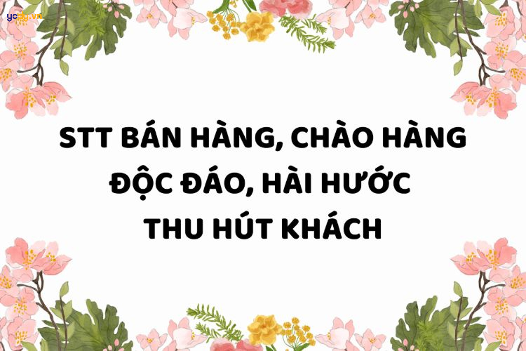 stt bán hàng hài hước
